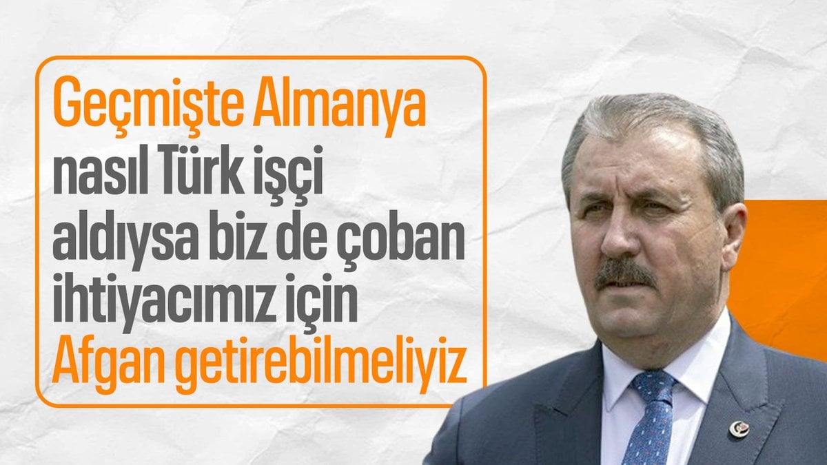 Mustafa Destici: Almanya Türk işçi aldığı gibi biz de Afgan işçi alalım